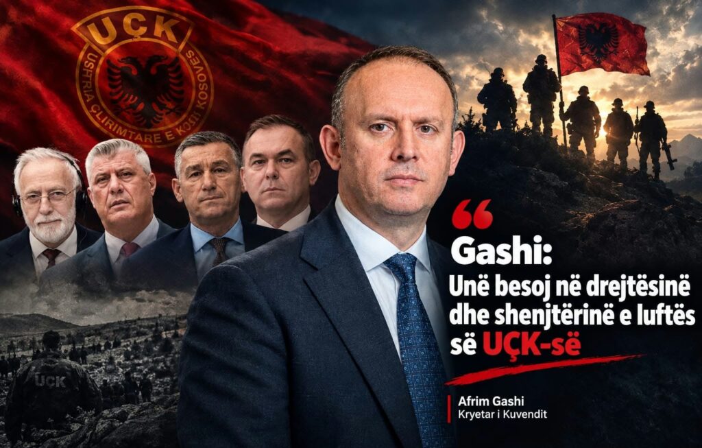 Gashi: Unë besoj në drejtësinë dhe shenjtërinë e luftës së UÇK-së