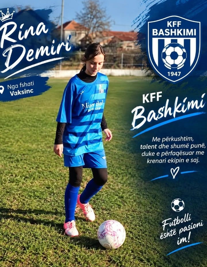 Nga Vaksinca drejt ëndrrës së madhe: Rina Demiri po shkëlqen me KFF Bashkimi!